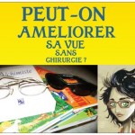 Myopie et presbytie sont-elles psychosomatiques ?…Comment améliorer la vue naturellement?