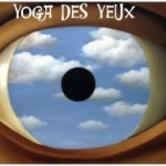 Dix astuces du yoga des yeux pour améliorer la vue