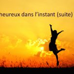 4 histoires initiatiques pour être heureux dans l’instant (suite)