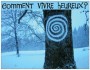 Comment vivre heureux en 3 leçons...